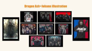 Dragon Ash × Johann illustration 【予約販売】